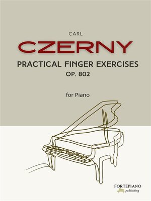 cover image of Czerny-- Practical Finger Exercises Op. 802